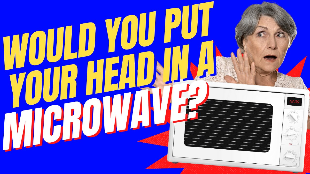 Get Your Head out of the Microwave 1