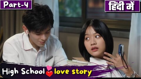 Part-4 Dumb Girl💕Rude Boy Love Story Explain in Hindi High School Chinese Drama Hindi Explain