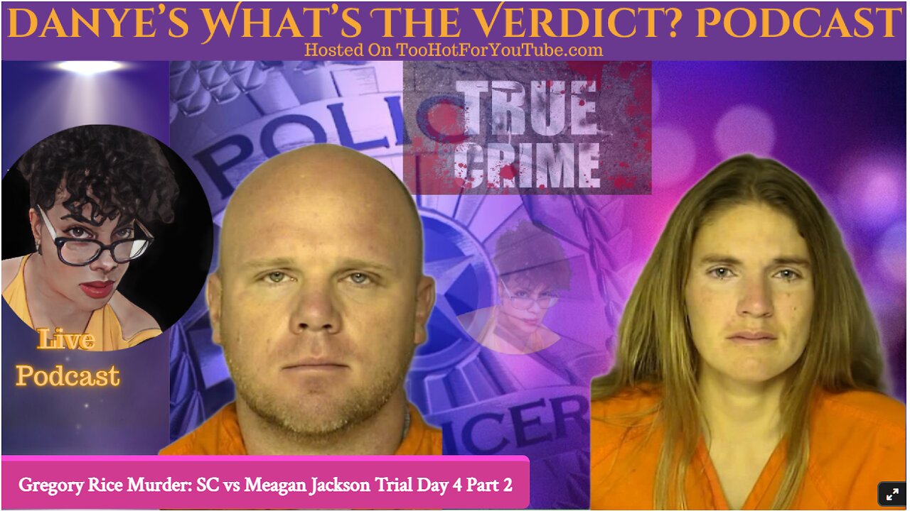 Meagan Jackson Murder Trial Day 4 pt 4
