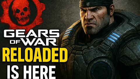 Gears Of War Reloaded Is Here