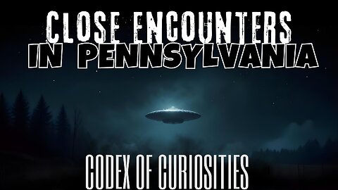 UFO's over Pennsylvania and Supernatural Encounters