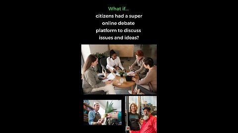 What if citizens had debates…