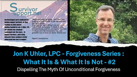 S2 EP115 - Forgiveness Series #2 - Dispelling the Myth of Unconditional Forgiveness