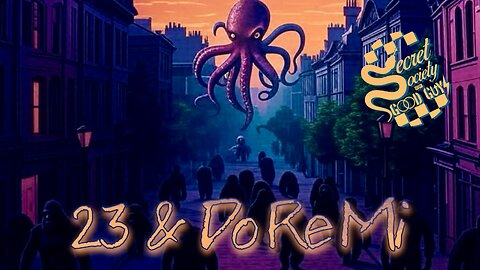 00:82 Secret Society of Good Guys - 23 & Do Re Mi