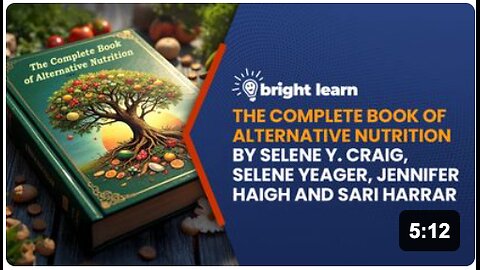 BrightLearn - The Complete Book of Alternative Nutrition by Selene Y. Craig, Selene Yeager, Jennifer Haigh and Sari Harrar