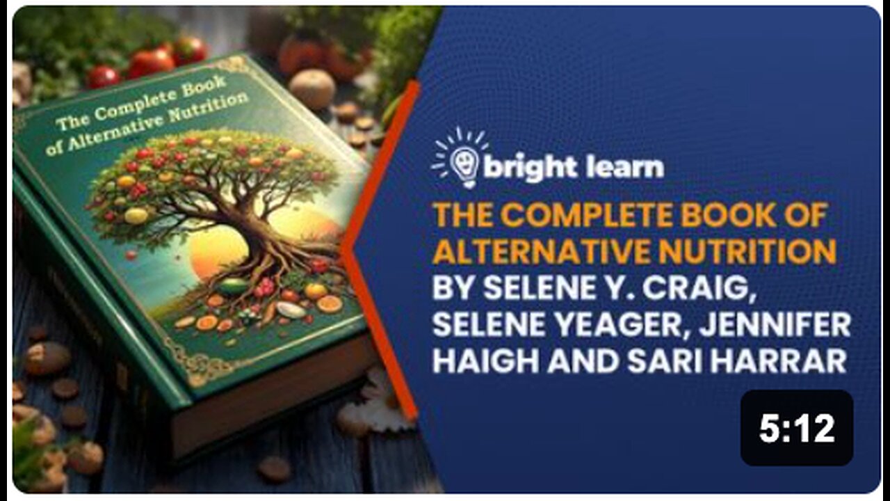 BrightLearn - The Complete Book of Alternative Nutrition by Selene Y. Craig, Selene Yeager, Jennifer Haigh and Sari Harrar