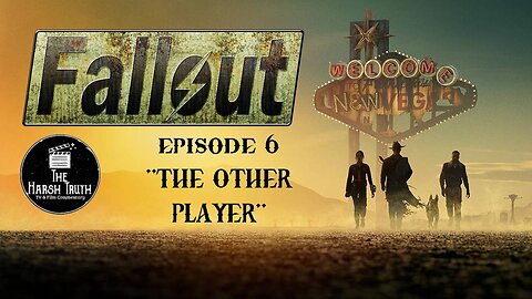 FALLOUT EPISODE 6: THE OTHER PLAYER SPOILER REVIEW