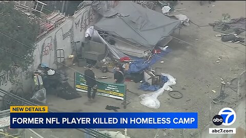 Former NFL player Kevin Johnson killed at LA homeless encampment