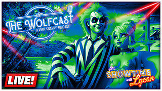 🔴 The Show Must Go On... | The Wolfcast (5/28/2025)