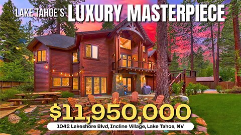 Discover Lake Tahoe's LUXURY MASTERPIECE in Incline Village Nevada