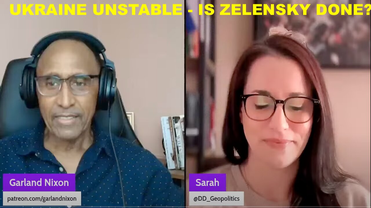 UKRAINE UNSTABLE - IS ZELENSKY DONE? W/SARAH FROM DD GEOPOLITICS