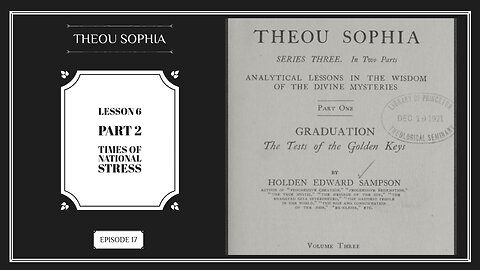 Theou Sophia: Lesson 6 Part 2-Times of National Stress (Ep.17)