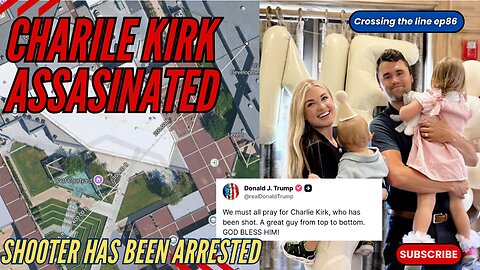 POLITICAL COMMENTATOR CHARLIE KIRK HAS BEEN ASSASINATED