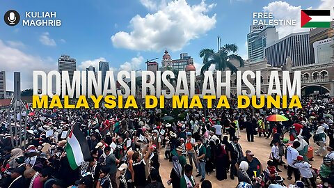 DOMINASI RISALAH ISLAM - Malaysia Di Mata Dunia | Kuliah Maghrib | Dr. Mohd Rosdi