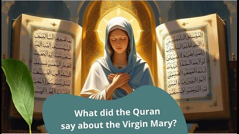 From the story of the Virgin Mary in the Qur’an