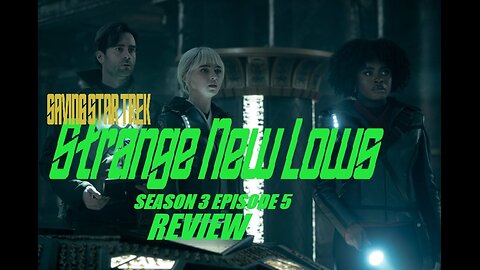 Strange New Worlds Season 3 Episode 5 Review
