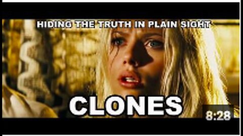 CLONES - HOLLYWOOD HIDING THE TRUTH IN PLAIN SIGHT