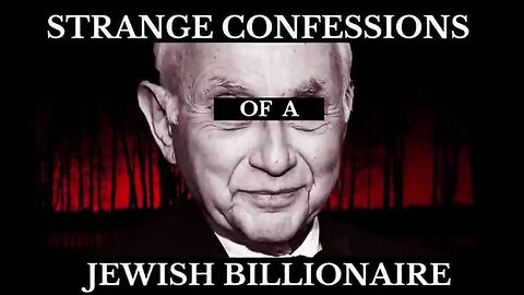 The Strange Confessions of a Jewish Billionaire