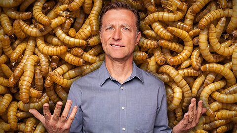 "Embracing Edible Insects: Dr. Eric Berg DC on Eco-Friendly Diets to Save the Planet"