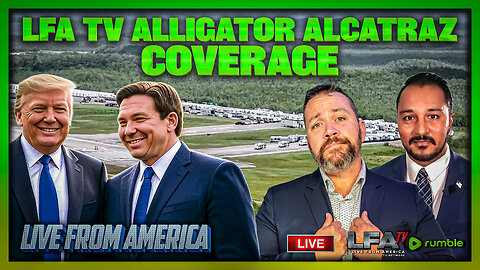 LFA TV ALLIGATOR ALCATRAZ COVERAGE!!