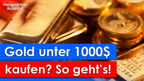 💰 Goldpreis explodiert! So kannst du Gold für unter 1000$ kaufen! 🚀✨