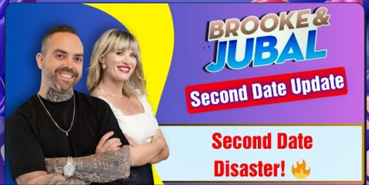 Brooke and Jubal Second Date Update - Second Date Disaster! 🔥