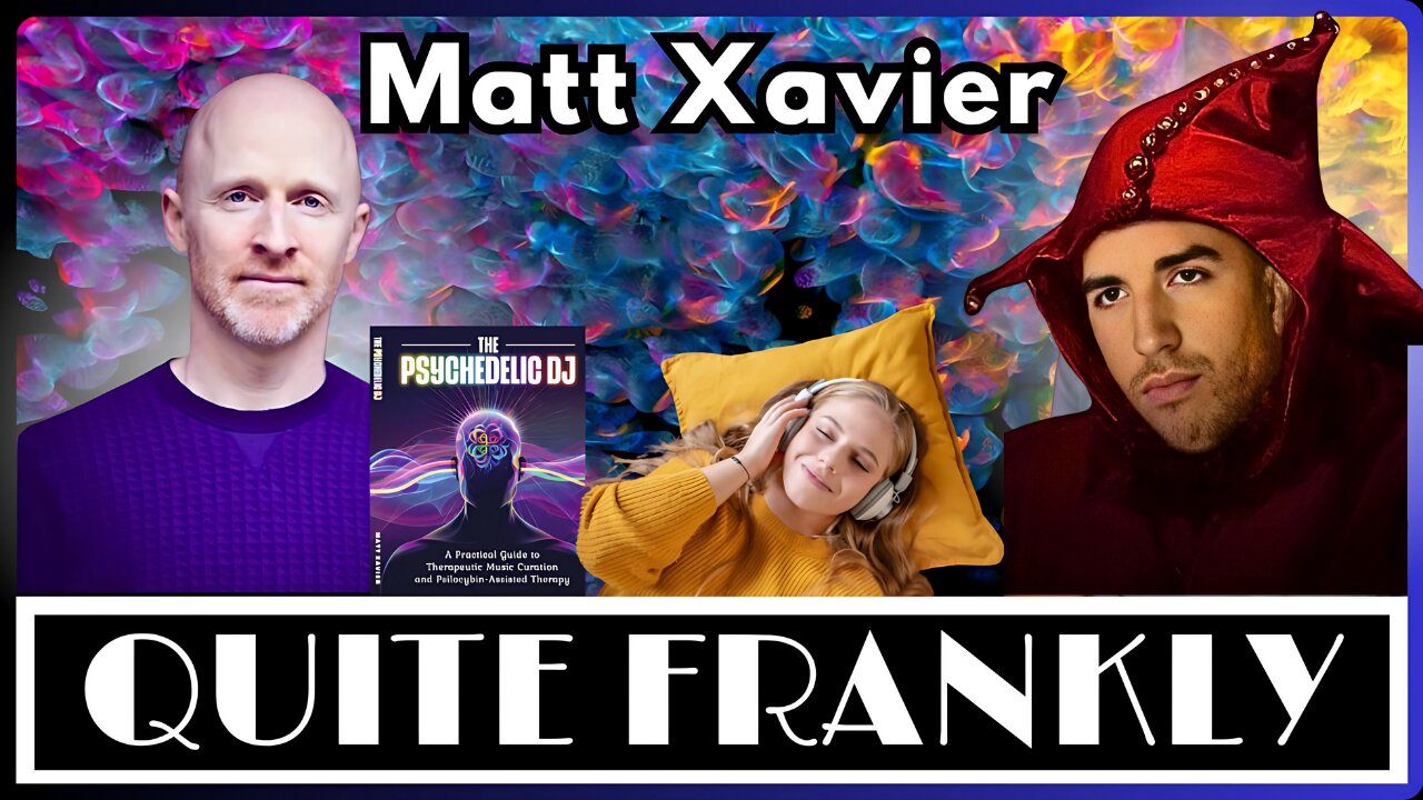 "Shadow Work, Music Therapy, Altered States" ft. Matt Xavier 8/6/25