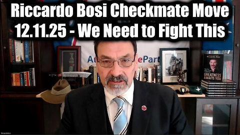 Riccardo Bosi & JMC Checkmate Move 12.11.2025 - We Need to Fight This