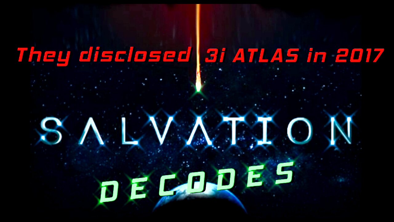 😲☄️👽1-They told us about 3i-ATLAS in 2017? (SALVATION DECODES)🛸☄️