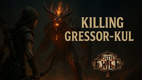 Path of Exile 2: Killing Gressor-Kul, the Apex with Ranger
