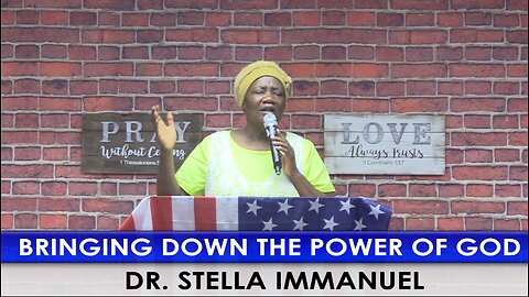 Bringing Down The Power Of GOD with Dr. Stella Immanuel.