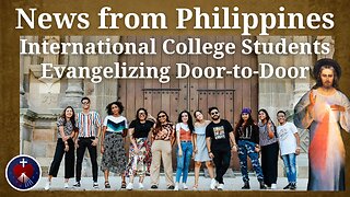 News from the Philippines - International Students Taking the Faith Door to Door