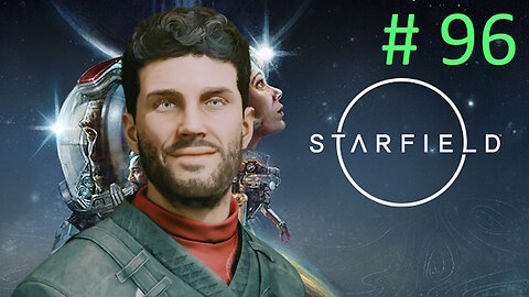 Refurbished Goods Abandoned Outpost // Let's Play Starfield BLIND # 96