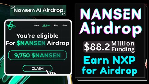 Nansen Confirmed Airdrop with Raised $88.2 Million || Earn NXP for $NANSEN Token | by Perfect Player