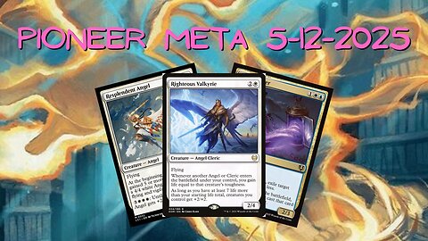 Watching The Pioneer Meta 05-06-25 to 05-12-25 | Magic the Gathering | MTG Metagame Analysis