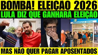 🔥🚨 BOMBA! LULA DIZ QUE GANHARÁ ELEIÇÃO EM 2026, MAS NÃO QUER DEVOLVER DINHEIRO DOS APOSENTADOS!