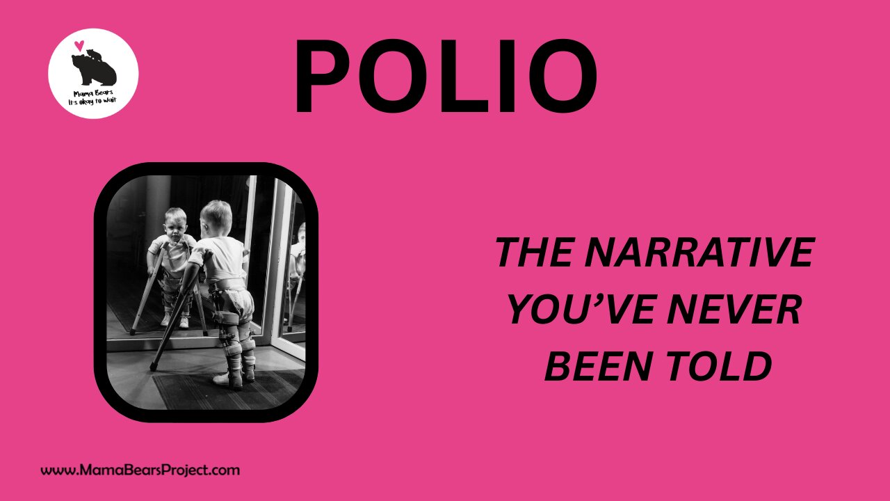 POLIO, The Narrative You've Never Heard