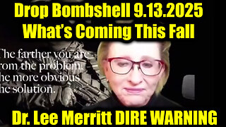 Lee. DIRE WARNING 9.13.25 - What’s Coming This Fall!