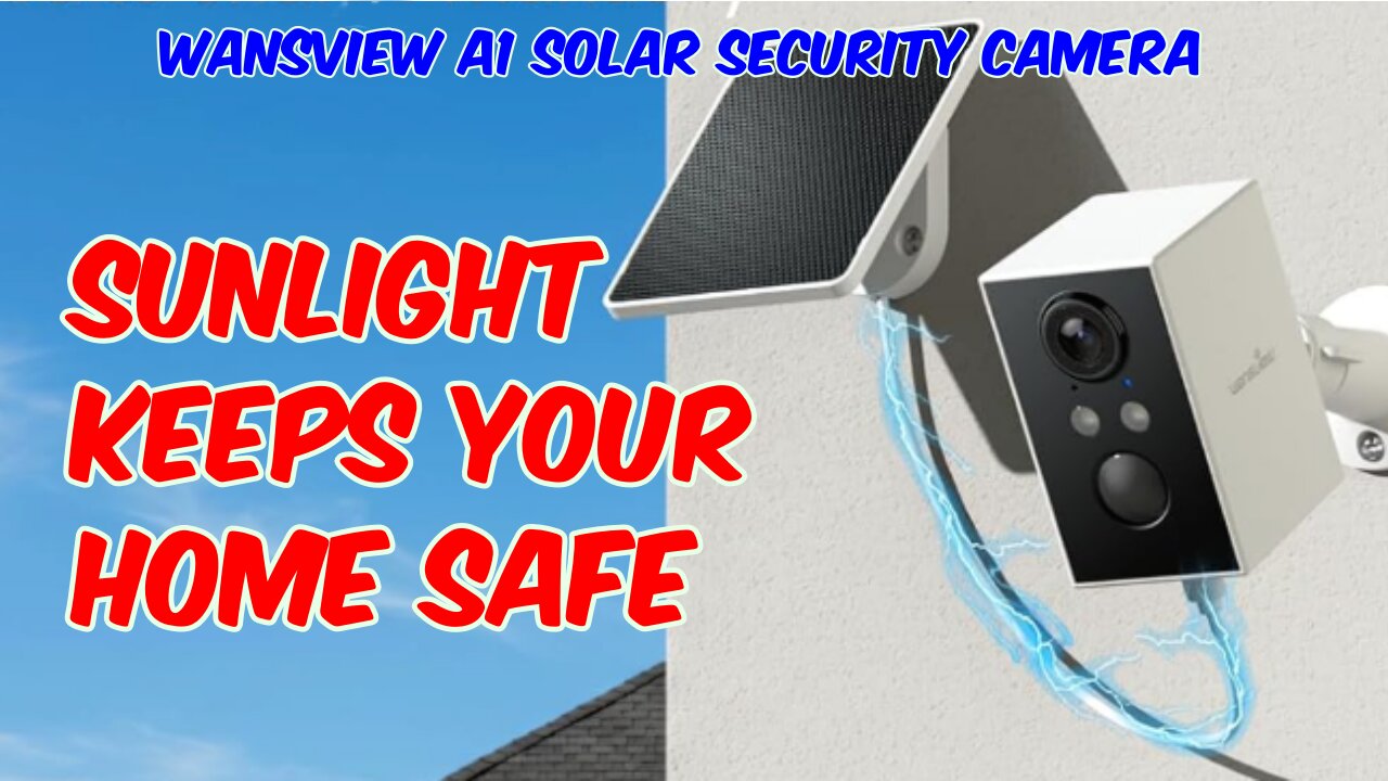Wansview A1 Solar Security Camera Review