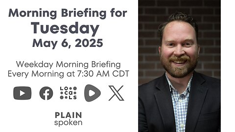 Tuesday Morning Briefing (May 6, 2025)
