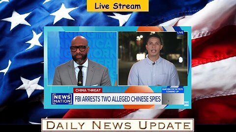 x396b: NewsNation - FBI arrests two alleged Chinese spies | Morning in America