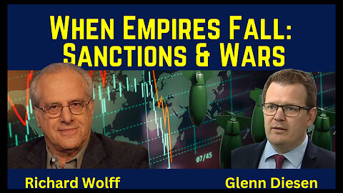 The Economics Of Collapsing Empires - Professor Richard Wolff