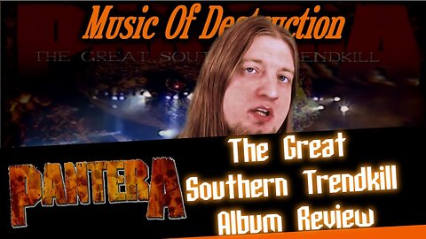 ▶️Pantera The Great Southern Trendkill Review◀️
