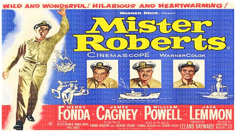 🎬 Mr Roberts - 1955 - 🎥 TRAILER & FULL MOVIE LINK