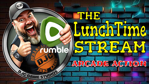 The LuNcHTiMe StReAm - LIVE Arcade Games with DJC