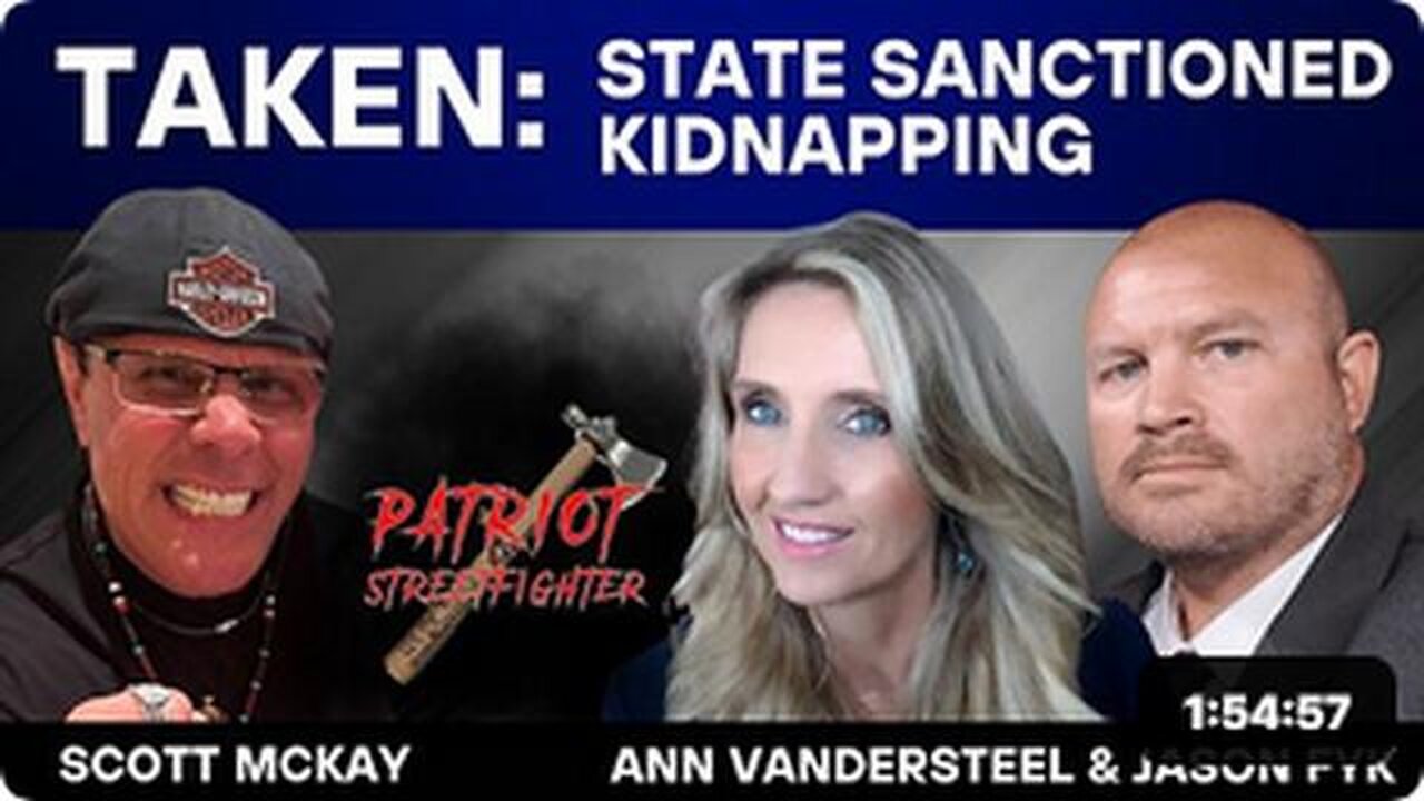 8.25.25 TAKEN: State Sanctioned Kidnapping with Ann Vandersteel & Jason Fyk on The Tipping Point