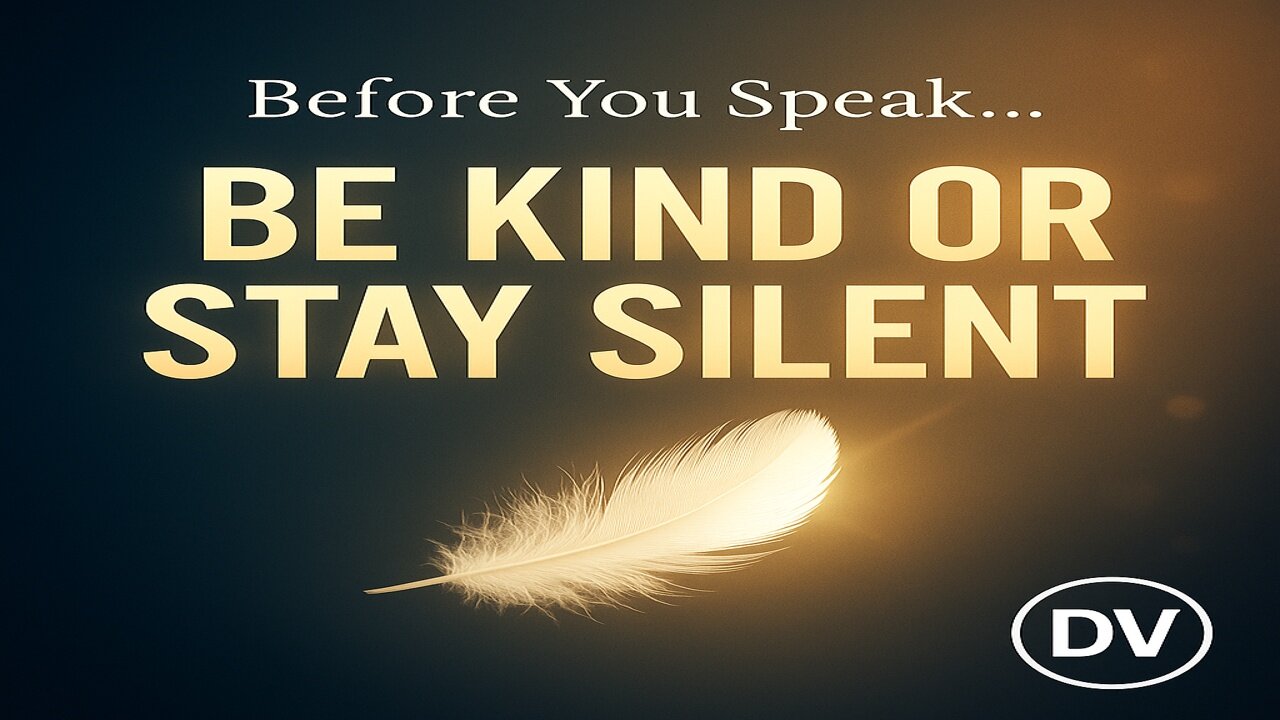 Be Kind or Stay Silent — A Message the World Needs Right Now