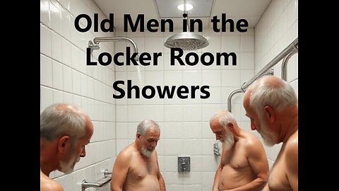 Old Men in the Locker Room Showers (song)