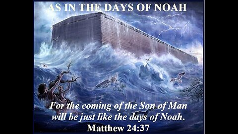 It Shall be as in the days of Noah