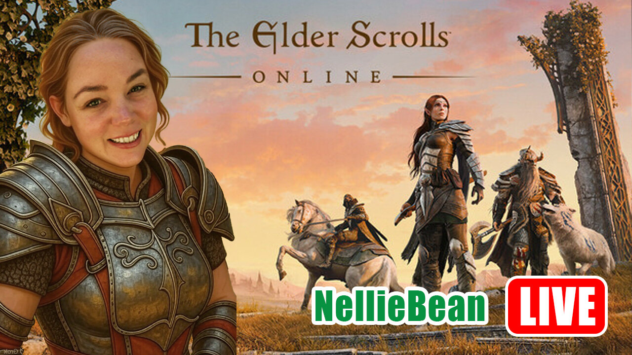 🔴 Elder Scrolls with NellieBean